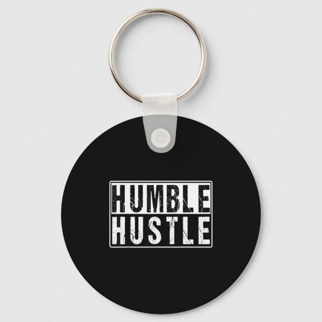 Funny Hustle Gift For Men And Women Cool Humble In Key Ring (Front)