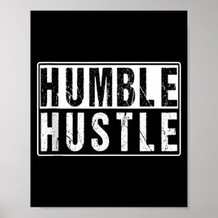 Funny Hustle Gift For Men And Women Cool Humble In Poster