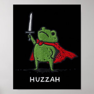 Funny Huzzah Frog Knight Sword Meme Poster