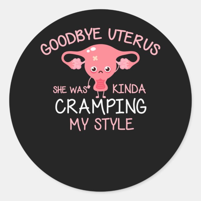 Funny Hysterectomy Uterus Removal Classic Round Sticker (Front)