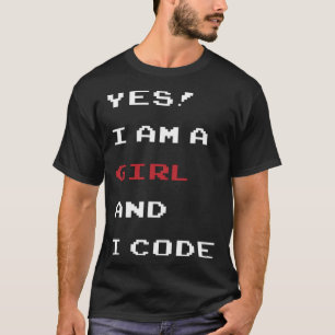 Funny I am a code girl Computer Programmer, develo T-Shirt