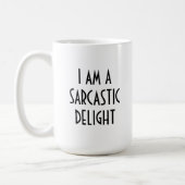 Funny I am a Sarcastic Delight Coffee Mug (Left)