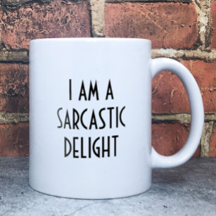 Funny I am a Sarcastic Delight Coffee Mug