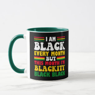 Funny I Am Black Every Month But This Month Mug