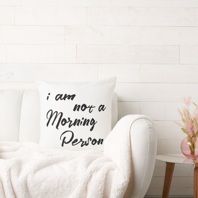 Funny I am not morning person Cushion (Couch)
