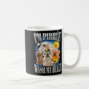 Funny I Am Pibble Dog Puppy Wash Clean My Belly Me Coffee Mug