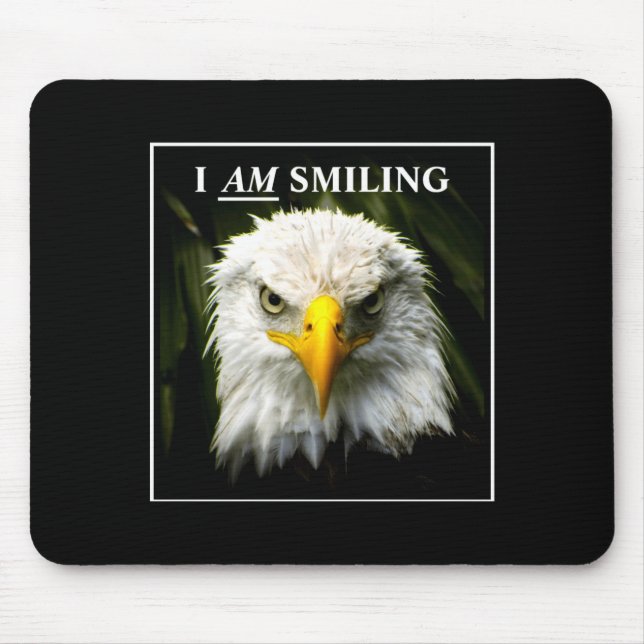 Funny I Am Smiling Mpy Eagle Photo  Mouse Pad (Front)