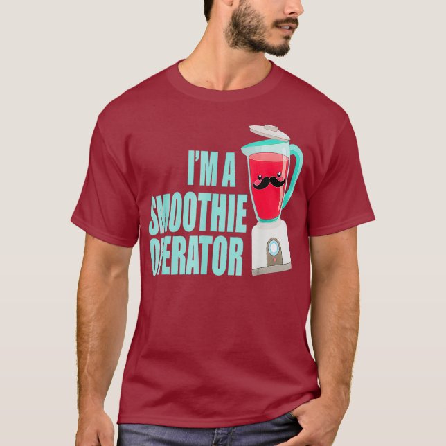 Funny I Am Smoothie Operator Blender Fitness T-Shirt (Front)