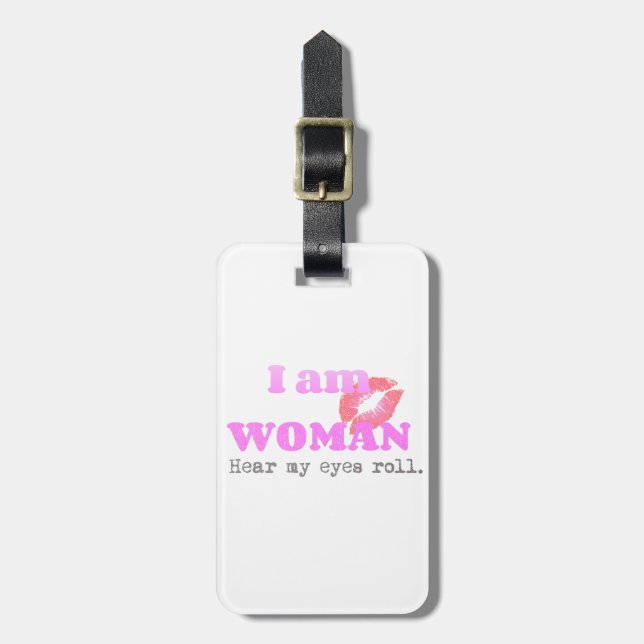 Funny I Am Woman Quote Luggage Tag (Front Vertical)