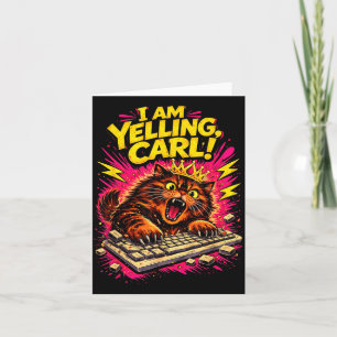 Funny I Am Yelling Carl Doughnut Cat Meme Card