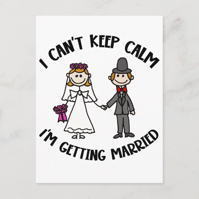 Funny I Can't Keep Calm I'm Getting Married Postcard (Front)