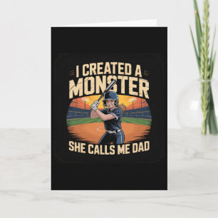 Funny I Created A Monster She Calls Me Dad Softll Card