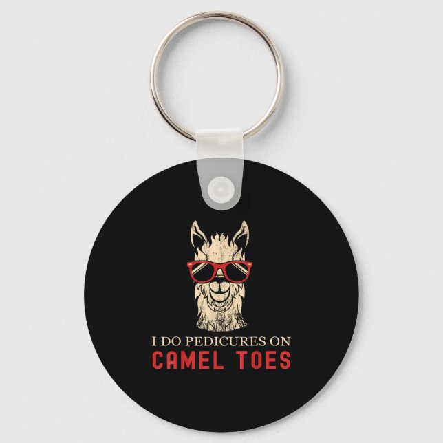 Funny I Do Pedis On Camel Toes Quotes  Key Ring (Front)