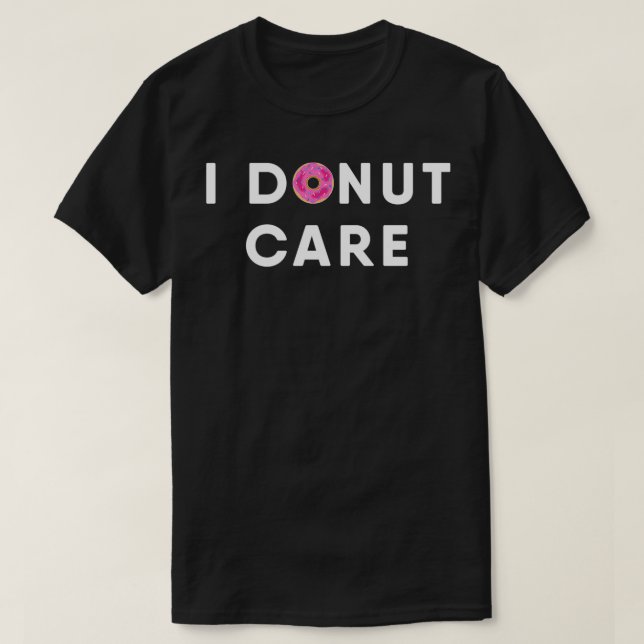 Funny I Don't Care Doughnut Pullover  (Design Front)