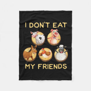 Funny I Don't Eat My Friends Vegan Vegetarian T Sh Fleece Blanket
