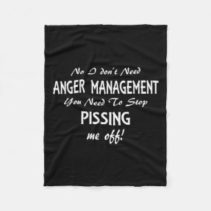 Funny I Don't Need Anger Management Stop Ing Me Of Fleece Blanket