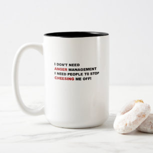 Funny I Don't Need Anger Management Two-Tone Coffee Mug