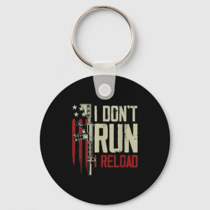 Funny I Don't Run I Reload Gun Rights American Fla Key Ring