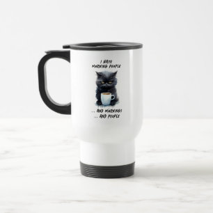 Funny I Hate Morning People & Mornings & People Travel Mug