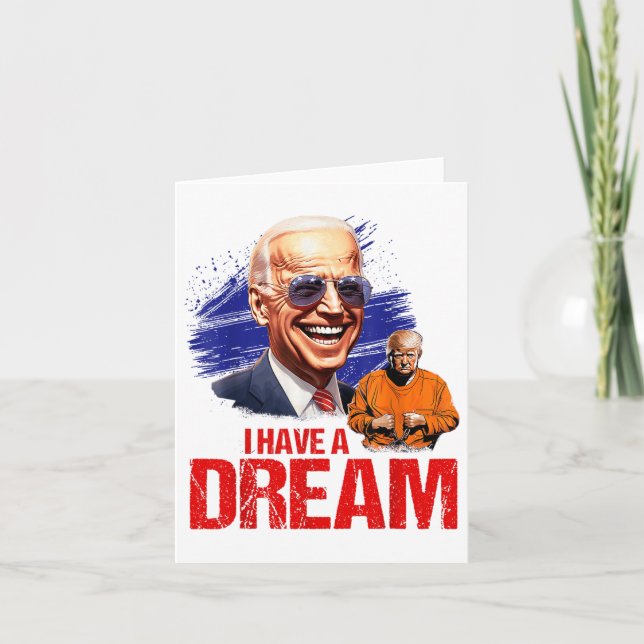 Funny I Have A Dream Lock Him Up _1  Card (Front)