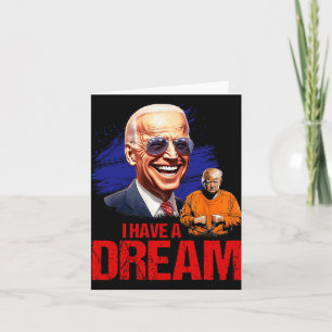 Funny I Have A Dream Lock Him Up  Card