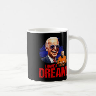 Funny I Have A Dream Lock Him Up Coffee Mug