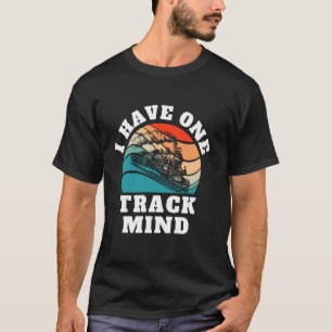 Funny I Have A One Track Mind Train Lovers Railroa T-Shirt