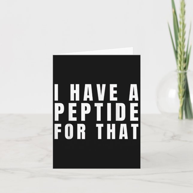 Funny I Have A Peptide For That Biohacker Protocol Card (Front)