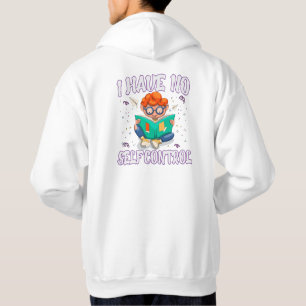 FUNNY I HAVE NO SELF CONTROL T SHIRT MAN WOMAN