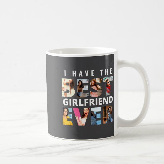 Funny I Have The Girlfriend Ever Photo  Coffee Mug (Right)