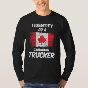 Funny I Identify As A Canadian Trucker Freedom Con T-Shirt