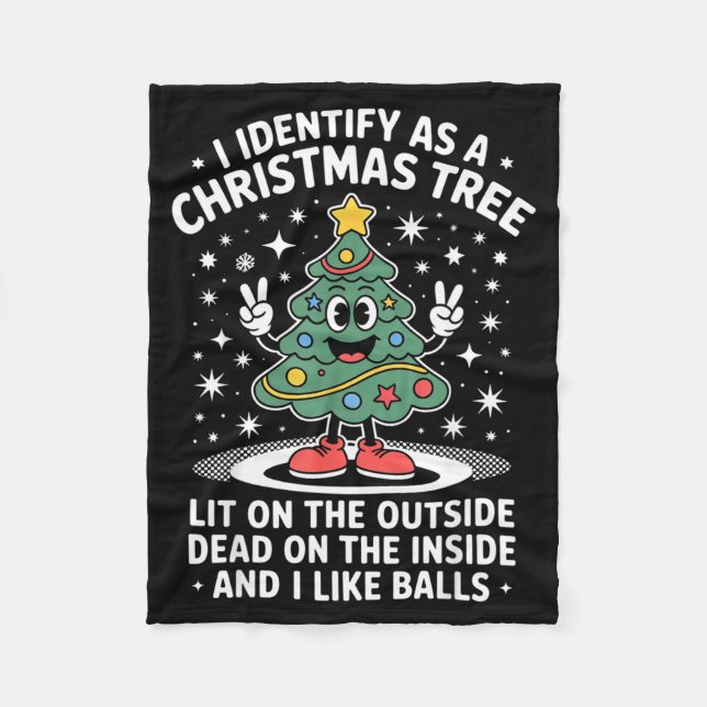 Funny I Identify As A Christmas Tree Lit On The Ou Fleece Blanket (Front)