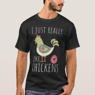 Funny I Just Really Like Chickens T-Shirt