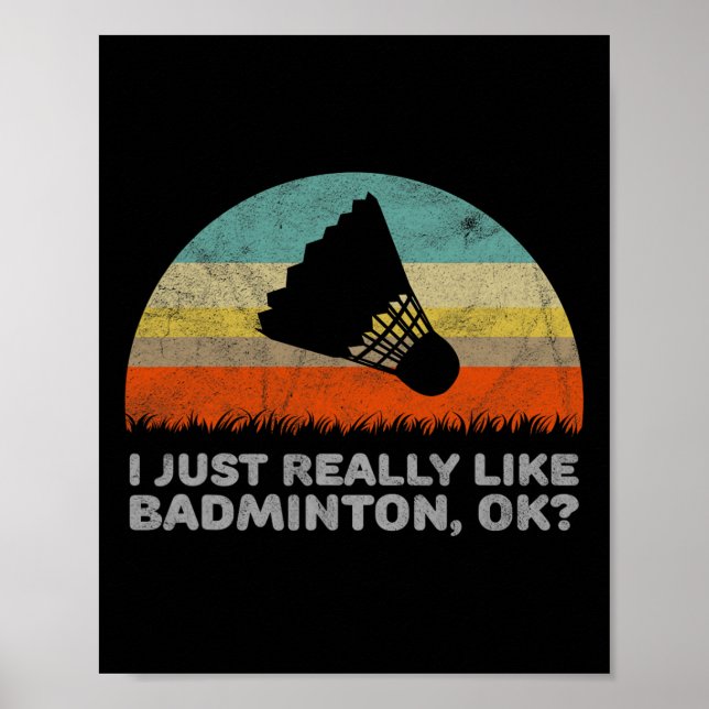 Funny I Just Really Like Dminton Ok  Poster (Front)