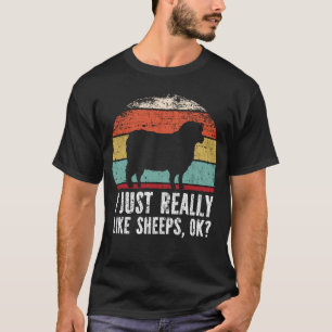 Funny I Just Really Like sheeps OK?  T-Shirt