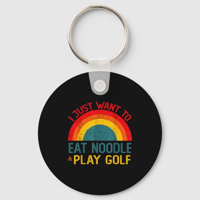 Funny I Just Want To Eat Noodle And Play Golf Chri Key Ring (Front)