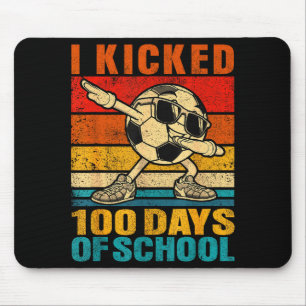 Funny I Kicked 100 Days Of School Soccer 100th Day Mouse Pad