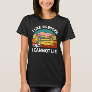 Funny I Like Big Book Cant Lie Nerd School Librari T-Shirt