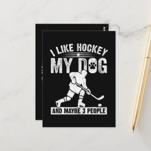 Funny I Like Hockey My Dog And Maybe 3 People Postcard