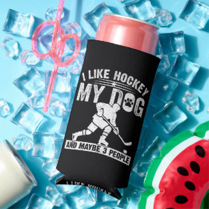Funny I Like Hockey My Dog And Maybe 3 People Seltzer Can Cooler