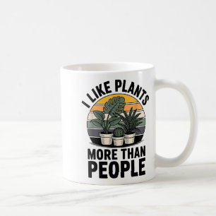 Funny I Like Plants More Than People Design Coffee Mug