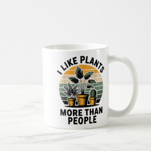 Funny I Like Plants More Than People Design  Coffee Mug