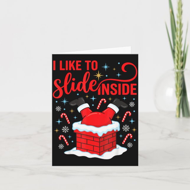 Funny I Like To Slide Inside Santa Ugly Christmas  Card (Front)