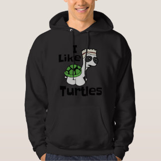 Funny I like Turtles with Cute Cartoon Baby Tortoi Hoodie