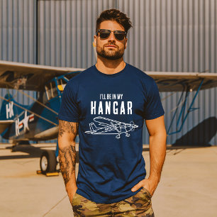 Funny ‘I’ll be in my hangar’ Aeroplane Pilot Custo T-Shirt
