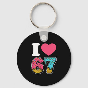 Funny I Love 67 I Heart 67 Meme I Love Six Seven G Key Ring