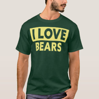 Funny I Love Bears Premium T-Shirt