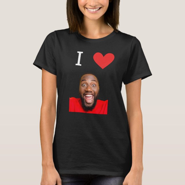Funny I Love Boyfriend Photo Personalized T-Shirt (Front)
