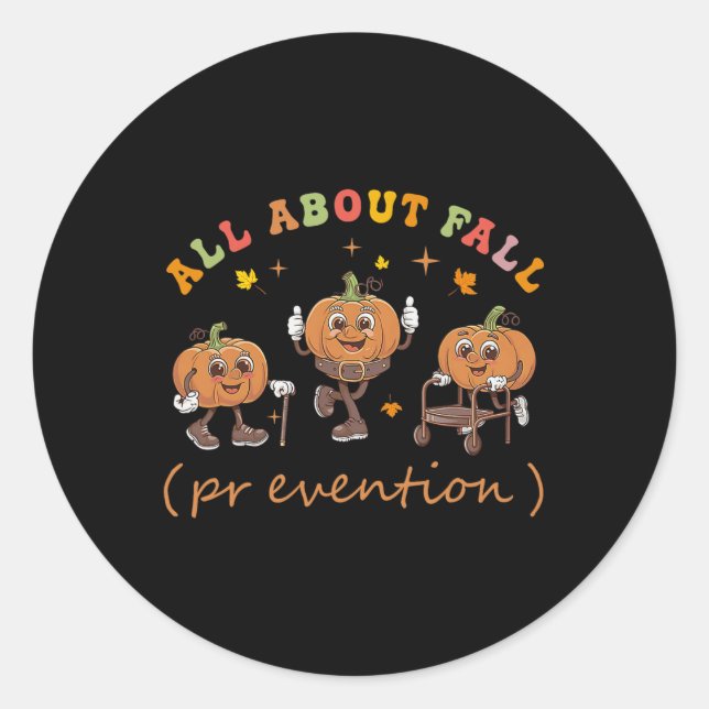 Funny I Love Fall Prevention Thanksgiving Pumpkins Classic Round Sticker (Front)