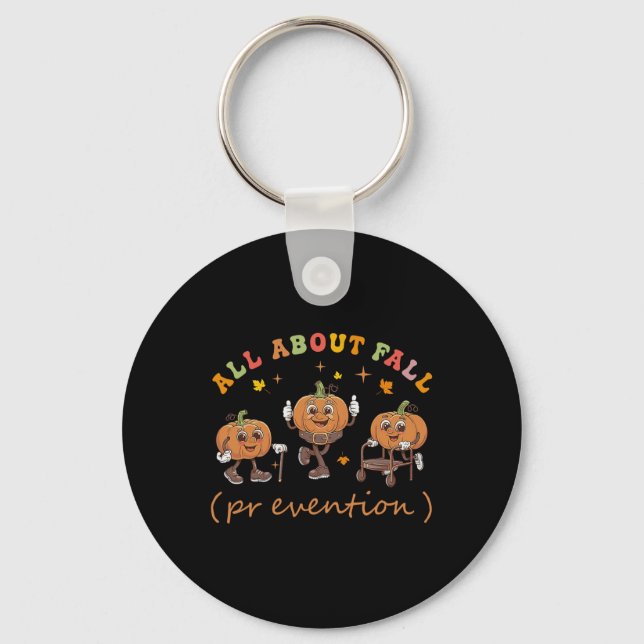 Funny I Love Fall Prevention Thanksgiving Pumpkins Key Ring (Front)